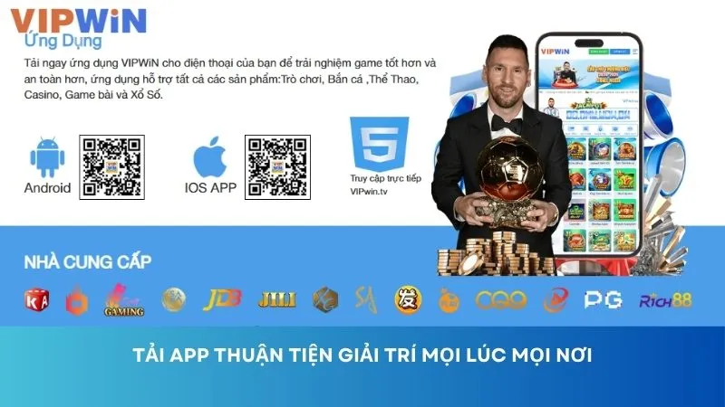 Tải app thuận tiện giải trí mọi lúc mọi nơi