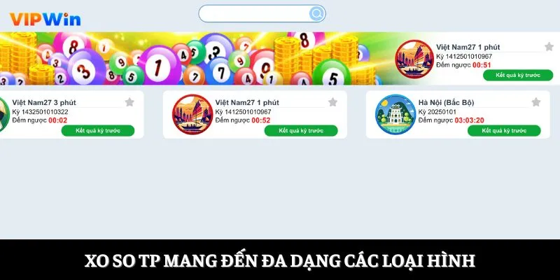Xo so TP mang đến đa dạng các loại hình